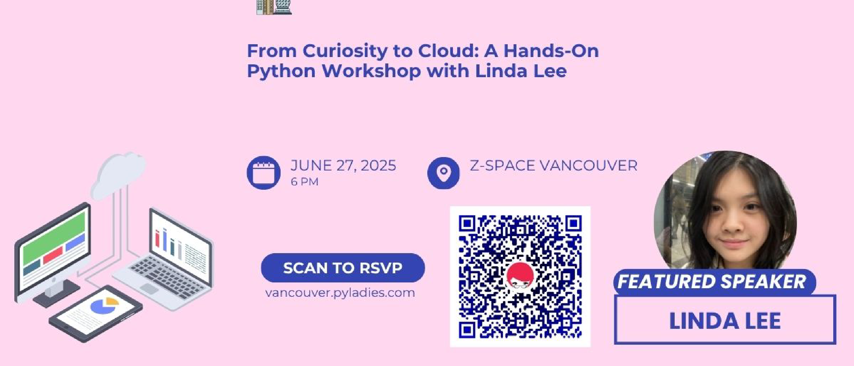 From Curiosity to Cloud: A Hands-On Python Workshop with Linda Lee